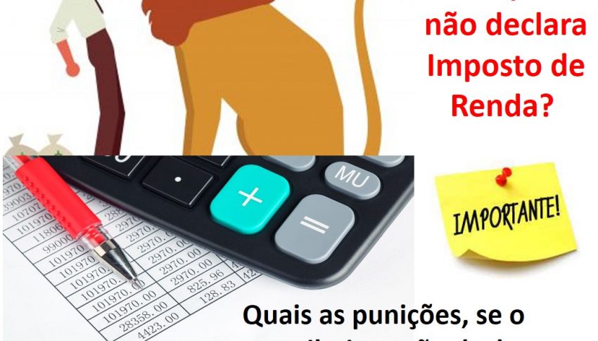 O que acontece com quem não declara Imposto de Renda? 